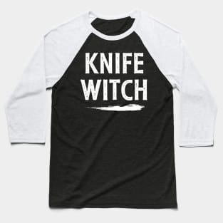 Knife Witch Baseball T-Shirt